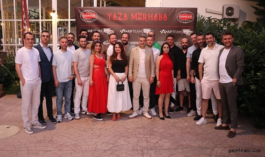 GESİAD Üyeleri Yaza Merhaba Dedi