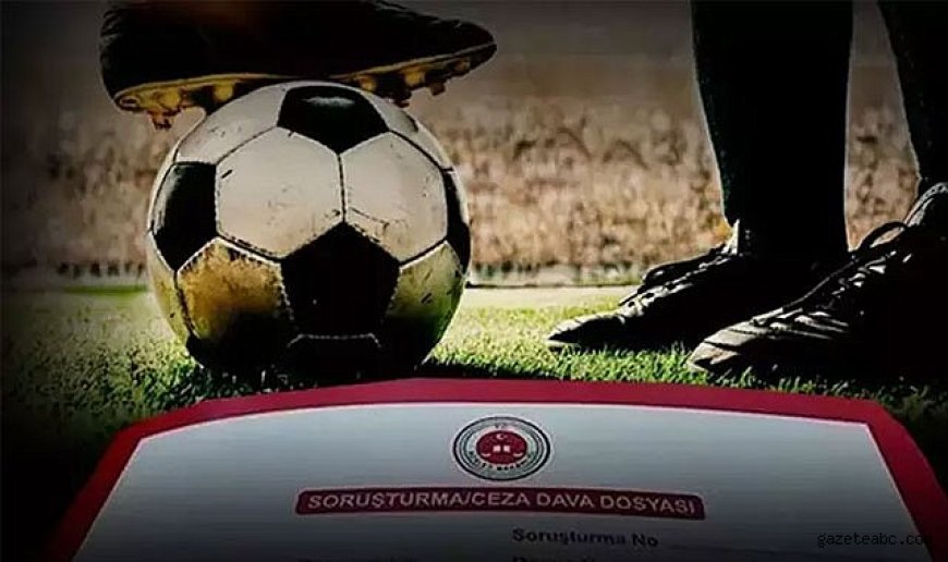 Futbolda Bahis Soruşturması