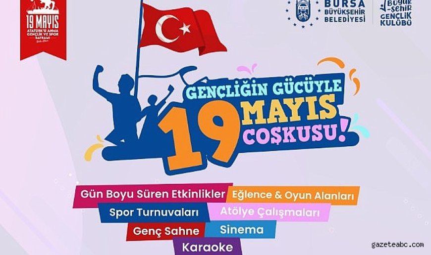 19 Mayıs Bursa'da coşkuyla kutlanacak