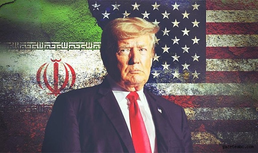 Trump’tan İran’a Ekonomik Savaş