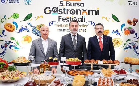 Bursa, “Fetheden Lezzetler” temasıyla dünya sofralarına hazırlanıyor