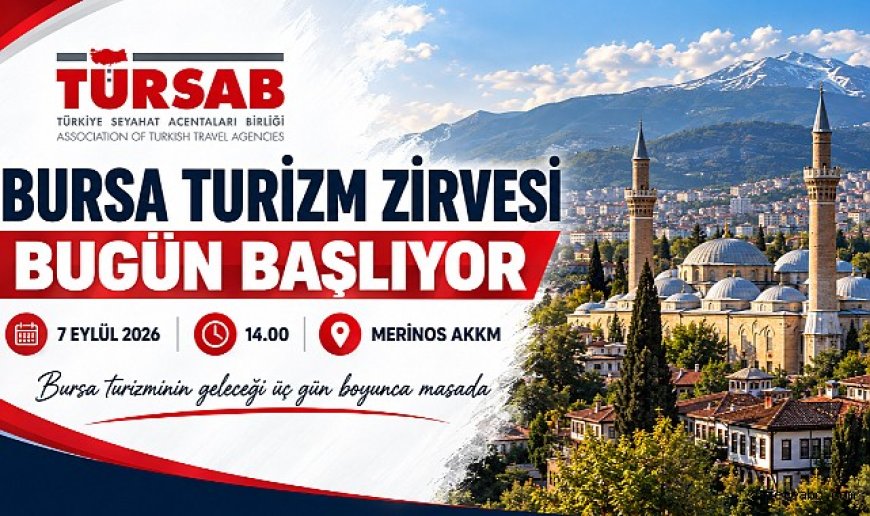 Bursa Turizm Zirvesi Bugün Başlıyor